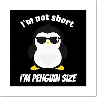 I'm Not Small I'm Penguin Size Fun Posters and Art